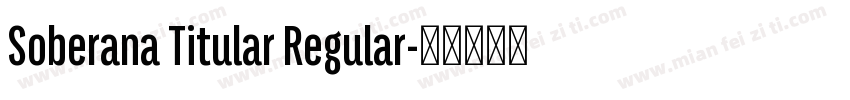 Soberana Titular Regular字体转换